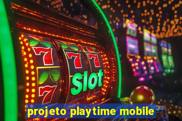 projeto playtime mobile